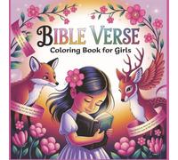 Bible Verse Coloring Book for Girls: Inspiring Scripture Art to Nurture Faith, Joy, and Creativity for Young Hearts