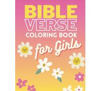 Bible Verse Coloring Book For Girls: Positive, Encouraging Illustrations & Scripture Coloring Pages For Ages 4-8