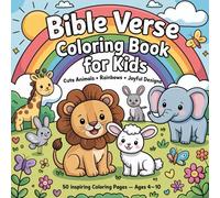 Bible Verse Coloring Book for Kids: 50 Fun Pages with Animals, Rainbows & Nature | Scripture Coloring with Happy Bold Lines for Children: Bible coloring book