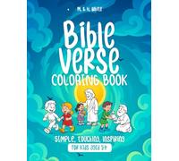 Bible Verse Coloring Book for Kids Ages 3-5 and Up: Simple, Touching, and Inspiring. Memory Verses, Support Scripture Reading.: A Fun Bible Study and ... Word - Perfect for Toddlers and Preschoolers.