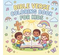 Bible Verse Coloring Book for Kids Ages 8-12: 60 Inspirational Scripture Quote Pages with Faith Messages, Christian Affirmations, and Easy-to-Color Designs for Girls and Boys to Learn God’s Word