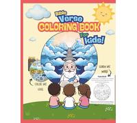 Bible Verse Coloring Book For Kids: Easy, Cute And Fun To Color Illustrations Of Scripture With Easy Simple Relatable Translations For Youth Of All Ages.