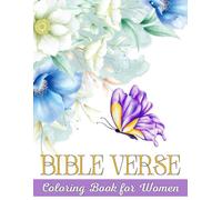 Bible Verse Coloring Book for Women: 50 Inspirational & Uplifting Scripture Quotes for Stress Relief and Relaxation: Christian Coloring Pages for Teens and Adults