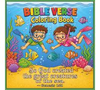 Bible Verse Coloring Book: Inspiring Scripture Scenes for Kids and Families-Perfect for Quiet Time, Sunday School, Homeschool, and Faith-Filled Fun