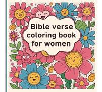Bible verse coloring books for adults / women: Inspirational Scriptures for Stress Relief, Relaxation & Inner Peace