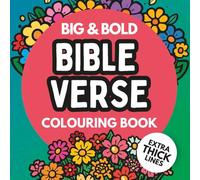 Bible Verse Colouring Book - Big and Bold with extra thick lines: 60 Easy Scripture Inspired Designs Featuring Bible Themes, Bible related images and ... (Bold and Easy Thick Lines coloring books)