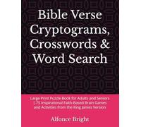 Bible Verse Cryptograms, Crosswords & Word Search: Large Print Puzzle Book for Adults and Seniors | 75 Inspirational Faith-Based Brain Games and ... Version (BrightPage Bible Puzzle Collection)