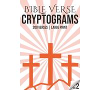 Bible Verse Cryptograms Vol. 2: Large Print | 200 Verses | 200 Difficult Chirstianity Themed Puzzles | Bible Cryptogram Puzzle Book | Eas
