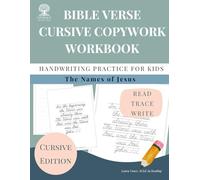 Bible Verse Cursive Copywork Workbook: Read Trace Write: Names of Jesus Handwriting Practice for Kids
