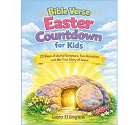 Bible Verse Easter Countdown for Kids: 20 Days of Joyful Scripture, Fun Activities, and the True Story of Jesus