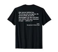 Bible Verse Joshua 1:9 Dear Person Behind Me Jesus Love T-Shirt