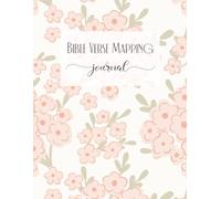 Bible Verse Mapping Journal: A Gentle and Guided Scripture Study Workbook for Women