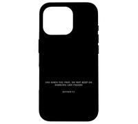 Bible Verse Matthew 6:7 Funny Minimal Meme Ironic Christian Case for iPhone 16 Pro