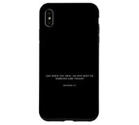 Bible Verse Matthew 6:7 Funny Minimal Meme Ironic Christian Case for iPhone XS Max
