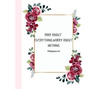 Bible verse note book “pray about everything worry about nothing” Philippians 4:6: Star Creations bible verse notebooks