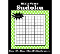 Bible Verse Sudoku: 120 Puzzles With Easy, Medium and Hard Difficulty Levels | Bible Verse Included on Each Page | Volume 1 (Bible Verse Sudoku Easy Medium Hard)