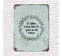 Bible Verse Vintage Tin Sign Family Quote Friendship Quote It Takes a Long Time to Grow an Old Friends Aluminum Metal Sign 12x16in Retro Plaque Metal Signs for Home Tabletop Cabinets Wall Decor