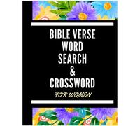 Bible Verse Word Search & Crossword For Women: Challenging Bible Verse Word Search & Crossword Book Packed With Fun and exciting Word Puzzle Games