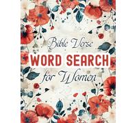 Bible Verse Word Search for Women: 100 Large Print Biblical Puzzles with Holy Scripture Quotes and Coloring Posibility for Teens Adults Seniors (Bible Related Word Searches)