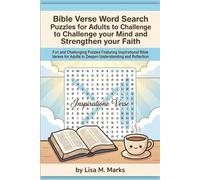 Bible Verse Word Search Puzzle Book for Adults: Inspirational Christian Activity to Boost Faith: Engaging Word Search Games with Uplifting Scriptures for Relaxation and Spiritual Growth