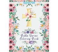 Bible Verses Coloring Book: Christian Coloring Book for Adults with Inspirational Quotes From the Bible