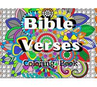 Bible Verses Coloring Book: Christian Inspirational & Motivational Scripture with Flowers Patterns for Teens & Adults
