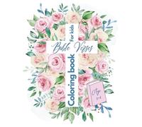 Bible verses coloring book for kids. Age 3-8: Inspiring Bible Quotes and cute illustrations to color and learn God's word - Ages 3-8