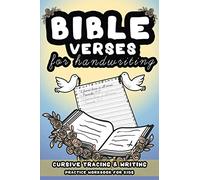 Bible Verses For Handwriting.: Cursive Tracing & Writing Practice Workbook For Kids: 1 (Handwriting Practice Books)