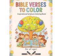 Bible Verses To Color: Inspirational Scripture Coloring Book for All Ages: 40 Bible Verses with Easy Coloring Pages for Kids Ages 4-8 | Christian ... Boys and Girls with Scripture, Faith, and Fun