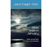 Bible walk in January: Daily verses with Christian commentary