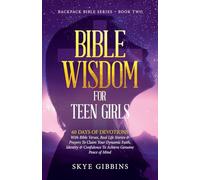 Bible Wisdom for Teen Girls: Backpack Bible Series - Book Two