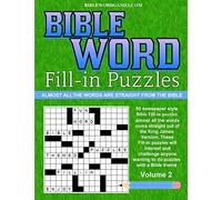 Bible Word Fill-in Puzzles Volume 2: Fun Word Fill-in puzzles with words straight out of the Bible
