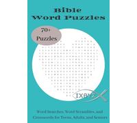 Bible Word Puzzle Book: Word Searches, Word Scrambles and Crosswords about the Bible, God, Jesus, and More | 6x9 Inches, 130 pages | 70+ Puzzles