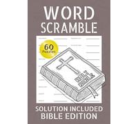 Bible Word Scramble Book: Word Scramble for Christian Faith, Love and Hope | Inspirational Puzzles with Bible Verses to Deepen Your Spiritual Journey | Solution Included |
