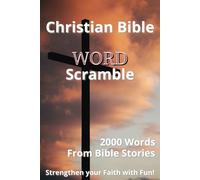 Bible Word Scramble Challenge: Test Your Scripture Knowledge with Inspiring Puzzles from the Old and New Testaments