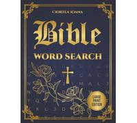 Bible Word Search: 48 Large Print Christian Puzzles with Scripture-Based Themes, Over 1,000 Unique Bible Words, Designed for Adults and Seniors (Golden Verse Edition)