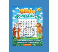 Bible Word Search!: 50 Bible Themed Word Searches From Genesis to Revelation!- Ages 7+