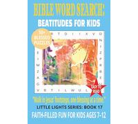 BIBLE WORD SEARCH: BEATITUDES FOR KIDS: Fun Scripture Puzzles Exploring the Teachings of Jesus | 6x9 Trim, 110 Pages | Perfect for Faith-Based Learning or Sunday School