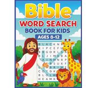 Bible Word Search Book for Kids Ages 8-12: A Faith-Filled Puzzle Book for Children to Learn God’s Word Through Fun Brain Games | Glossy Book Cover