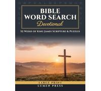 Bible Word Search Devotional: 52 Weeks of Large Print Puzzles, Short Reflections and King James Scripture for Adults and Seniors (Daily Devotion Word Search Series)