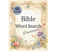 Bible Word Search Devotional: 60 Puzzle Book Themed Around The Book of Proverbs | Daily Reflection and Prayer | 181 pages | 8,5 x 11inches