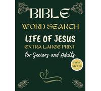 Bible Word Search Extra Large Print for Seniors and Adults Life of Jesus Font Size 30: 44 Christian Puzzles and Uplifting Verses
