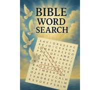 Bible Word Search: Faith-Filled Puzzles to strengthen the Mind and Spirit