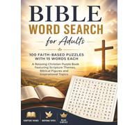 Bible Word Search for Adults: 100 Faith-Based Puzzles with 15 Words Each - A Relaxing Christian Puzzle Book Featuring Biblical Figures, Places, Parables and Inspirational Themes
