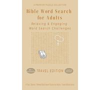 Bible Word Search for Adults: 50+ LARGE PRINT Relaxing & Engaging Word Search Challenges - 5"x8" Travel Size Edition - For Adults, Seniors, and Teens. ... Word Search Series - Travel Edition)