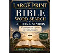 Bible Word Search for Adults & Seniors: 80 Medium-Difficulty Puzzles with Easy-to-Read Answer Keys from Genesis to Revelation