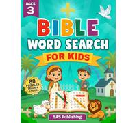 Bible word Search for kids ages 3: 80 puzzles Including Creation, Adam and Eve, Noah's Ark, Moses , David, And Jesus Birth (kids word search series)