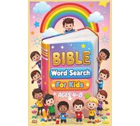 Bible Word Search for Kids Ages 4-8: A Fun Holiday and Educational Activity Book with Easy Word Searches about Christian Values, Kindness, and Faith ... | 25 Puzzles.... Gift for Off-screen Times