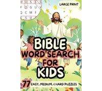 Bible Word Search For Kids: Bible Fact and Activity Book for Kids Ages 6 to 8: Included-77 Word Searches for Growing in Knowledge of God