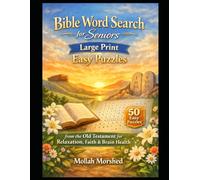 Bible Word Search for Seniors: Large Print Easy Puzzles from the Old Testament for Relaxation, Faith & Brain Health